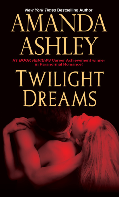 Amanda Ashley - Twilight Dreams