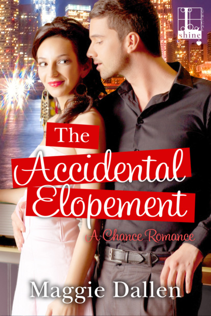 Maggie Dallen - The Accidental Elopement