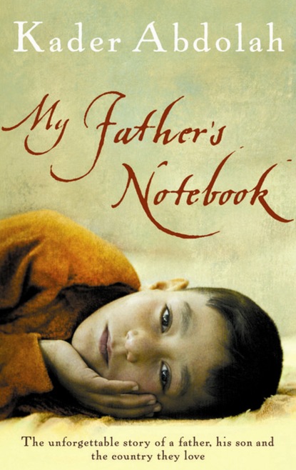 Kader  Abdolah - My Father's Notebook