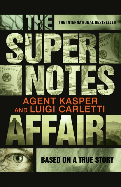 Agent Kasper - The Supernotes Affair