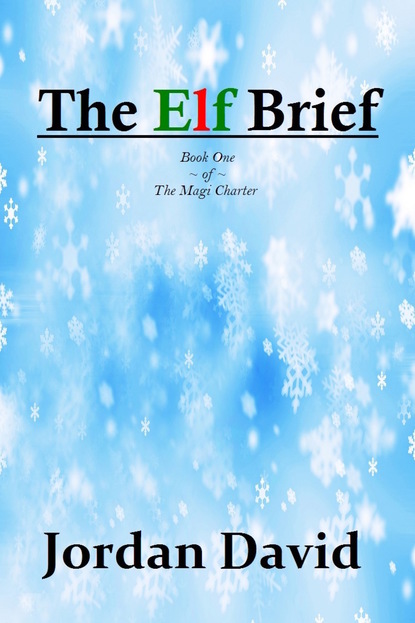 

The Elf Brief - Book One of The Magi Charter