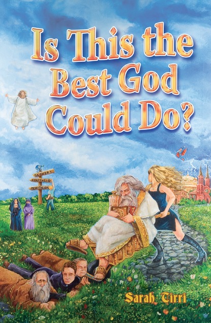 SARAH TIRRI — IS THIS THE BEST GOD COULD DO?