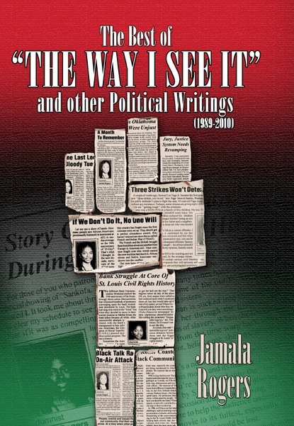 Jamala Rogers - The Best of "The Way I See It" and Other Political Writings (1989-2010)