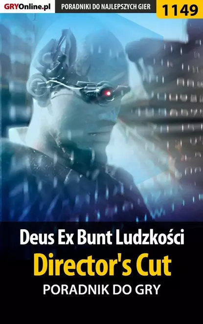 Обложка книги Deus Ex: Bunt Ludzkości - Director's Cut, Daniel Kazek «Thorwalian»