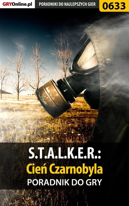 Jacek Hałas «Stranger» - S.T.A.L.K.E.R.: Cień Czarnobyla