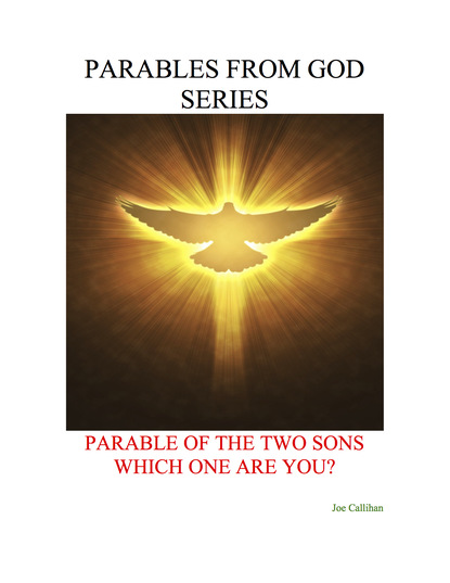 Joe Callihan — Parables from God Series - Parable of the Two Sons: Which One Are You?