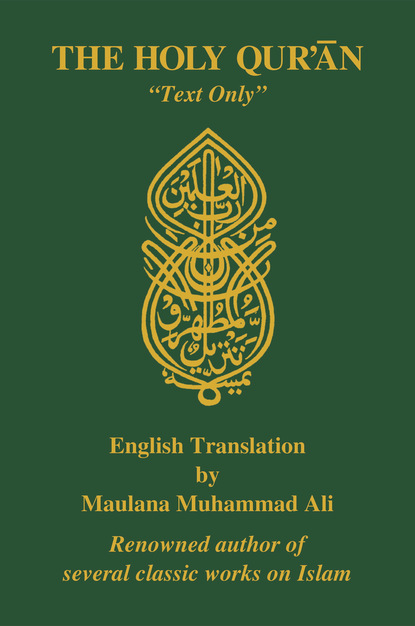 

The Holy Quran, English Translation, âText Onlyâ