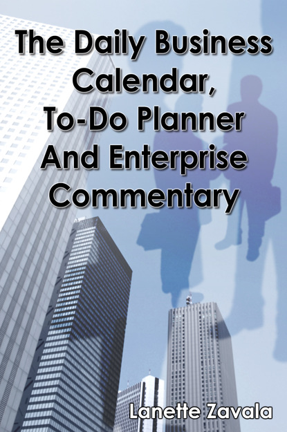 Lanette Zavala - The Daily Business Calendar, To-Do Planner, and Enterprise Commentary