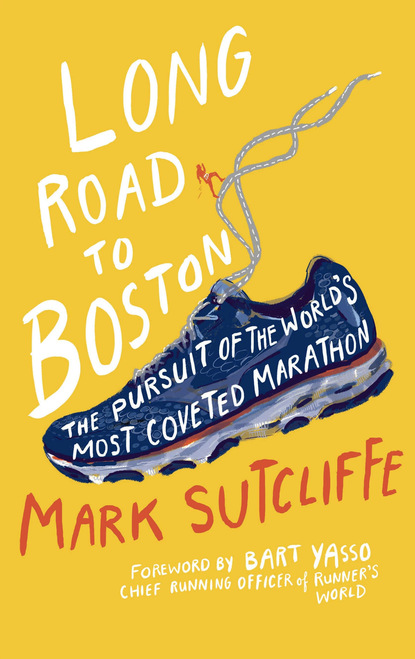 Mr Mark Sutcliffe — Long Road to Boston