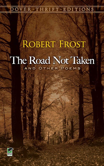 

The Road Not Taken and Other Poems