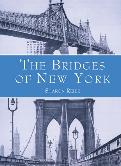 Sharon Reier - The Bridges of New York