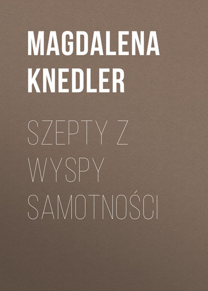

Szepty z wyspy samotności