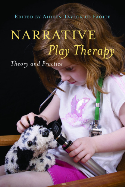 Группа авторов - Narrative Play Therapy