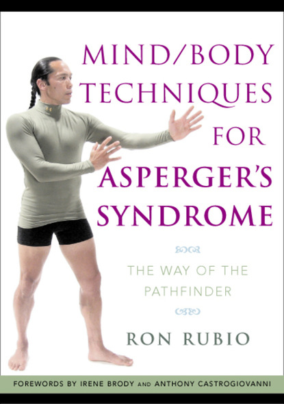 Ron Rubio - Mind/Body Techniques for Asperger's Syndrome