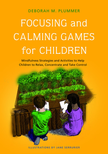 Deborah Plummer - Focusing and Calming Games for Children