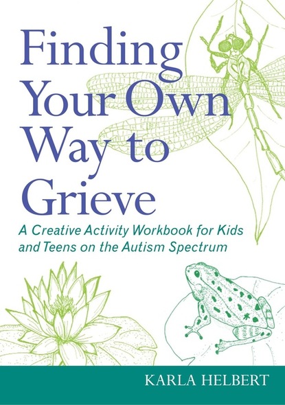 Karla Helbert - Finding Your Own Way to Grieve