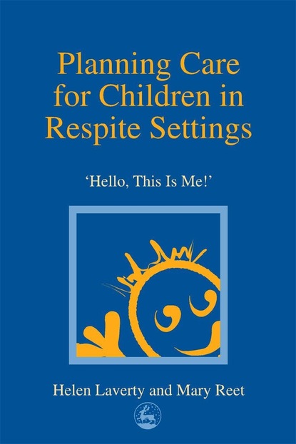 Helen Laverty — Planning Care for Children in Respite Settings