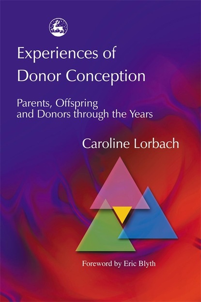 Caroline Lorbach - Experiences of Donor Conception