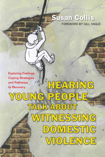 Susan Collis - Hearing Young People Talk About Witnessing Domestic Violence