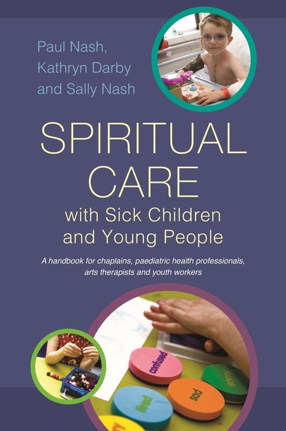 Sally Nash - Spiritual Care with Sick Children and Young People