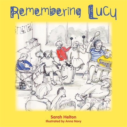 Sarah Helton - Remembering Lucy