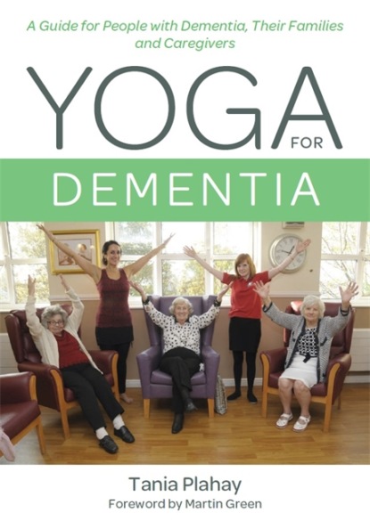 Tania Plahay - Yoga for Dementia