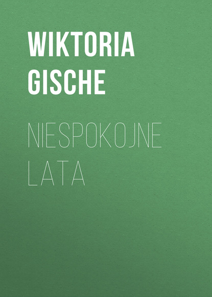 

Niespokojne lata