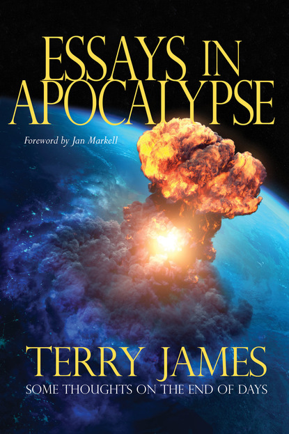 Terry Hall James — Essays in Apocalypse