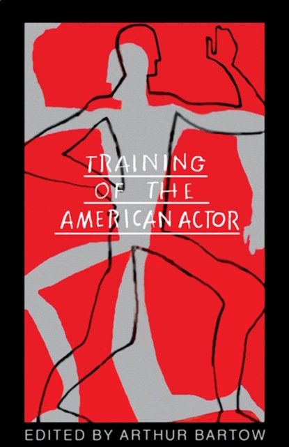 Группа авторов - Training of the American Actor