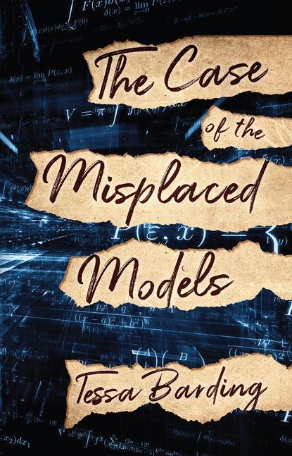 Tessa Barding - The Case of the Misplaced Models