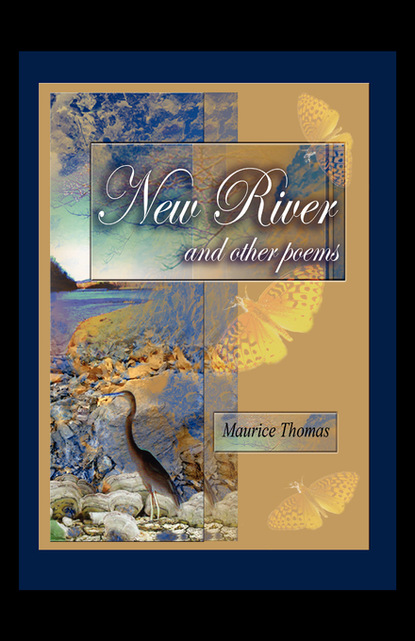 Maurice Thomas — New River and Other Poems