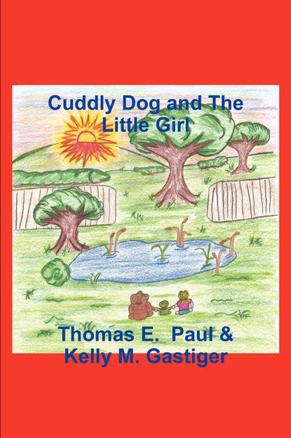 

Cuddly Dog and The Little Girl