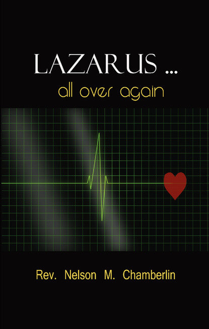 Nelson Chamberlin — Lazarus ... All Over Again!