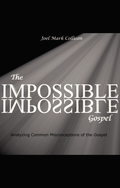 

The Impossible Gospel