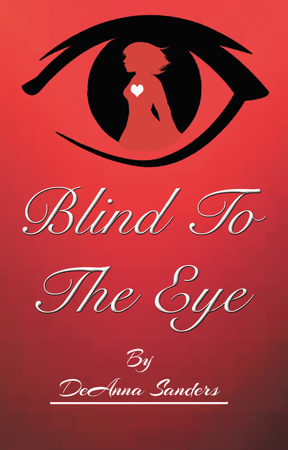 

Blind To The Eye