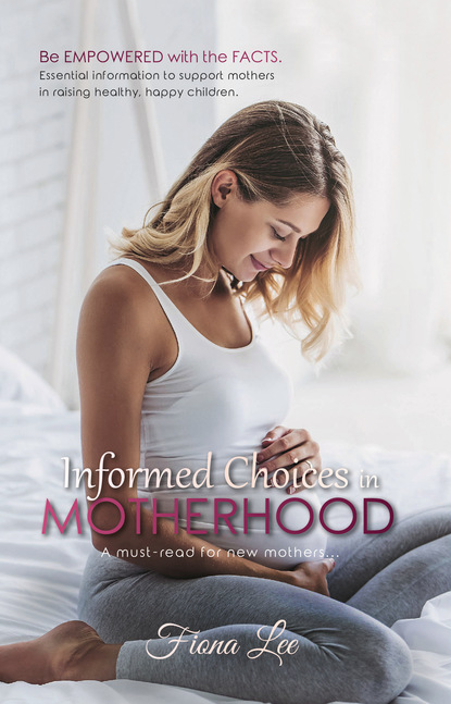 Fiona Lee — Informed Choices in Motherhood