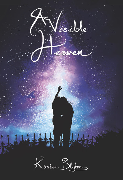 Kirsten Blyton - A Visible Heaven