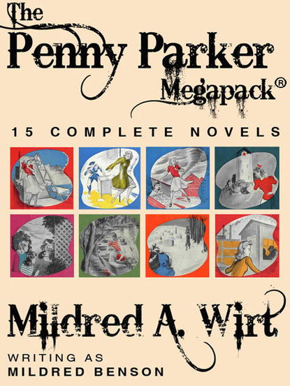 Mildred A. Wirt — The Penny Parker Megapack