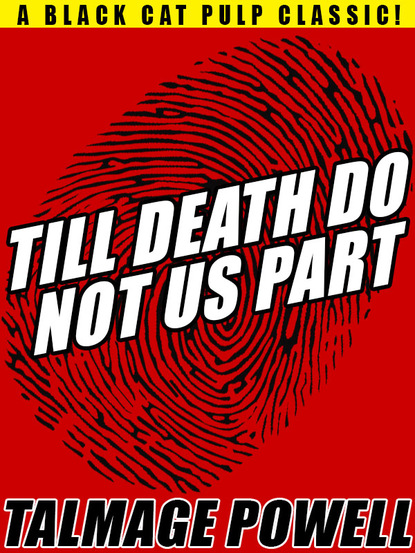 Talmage Powell — Till Death Do Not Us Part