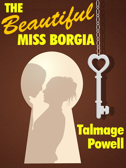 Talmage Powell — The Beautiful Miss Borgia