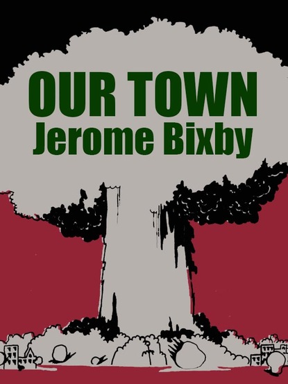 Jerome Bixby - Our Town