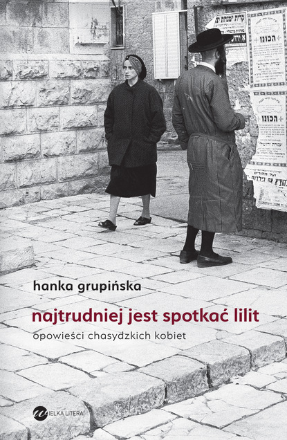 

Najtrudniej jest spotkać Lilit