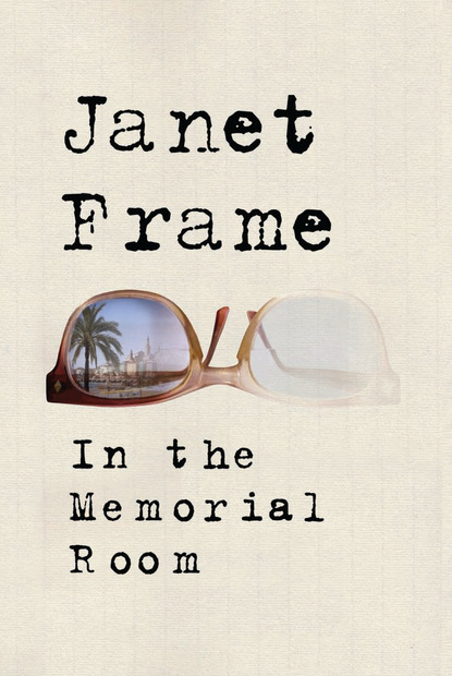 Janet Frame — In the Memorial Room