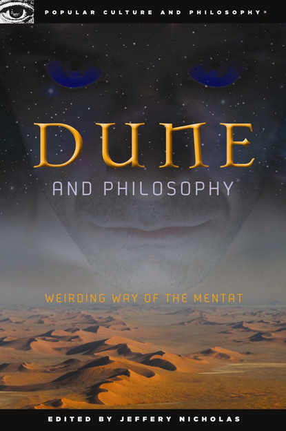 Jeffery Nicholas - Dune and Philosophy