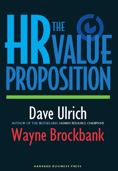 David Ulrich - The HR Value Proposition