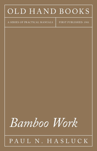 Paul N. Hasluck — Bamboo Work