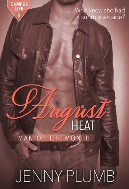 

August Heat