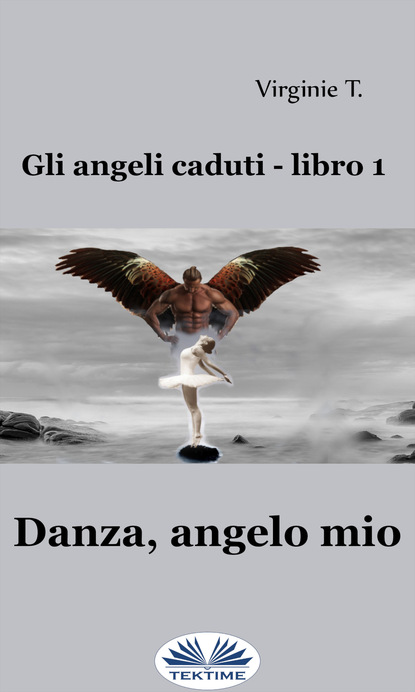 Virginie T. - Danza, Angelo Mio