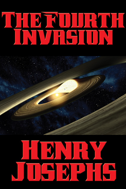 Henry Josephs — The Fourth Invasion