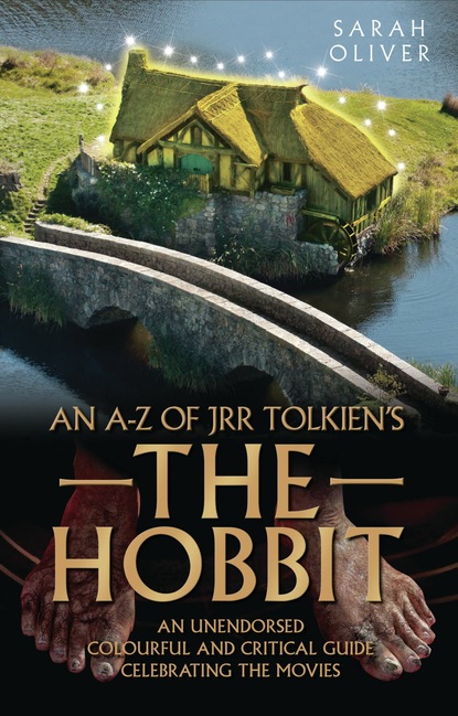 Sarah Oliver — An A-Z of JRR Tolkien's The Hobbit